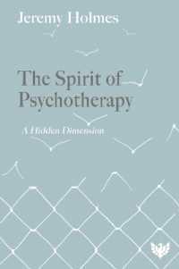 The Spirit of Psychotherapy : A Hidden Dimension