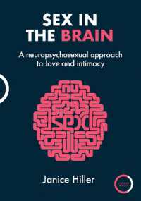 Sex in the Brain : A neuropsychosexual approach to love and intimacy