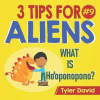 What is Ho'oponopono : 3 Tips for Aliens (3 Tips for Aliens by Tyler David)