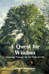 A Quest for Wisdom : Inspiring Purpose on the Path of Life