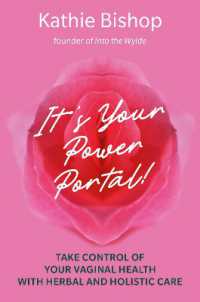 It's Your Power Portal : Take Control of Your Vaginal Health with Herbal and Holistic Care