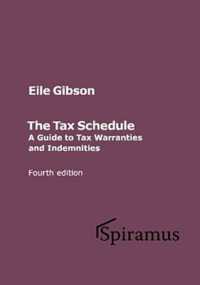 The Tax Schedule : A Guide to Warranties and Indemnities （4TH）