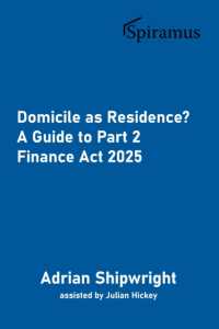 Domicile as Residence? : A Guide to Part 2 Finance Act 2025