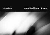 morphine | bone | dream