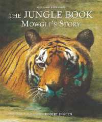 The Jungle Book: Mowgli's Story (Robert Ingpen Illustrated Classics)
