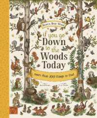 レイチェル・ピアシー／フレイヤ・ハルタス『あそぼうクマクマ　なにしているかな？森のどうぶつたち』（原書）<br>If You Go Down to the Woods Today : More than 100 things to find (Brown Bear Wood)