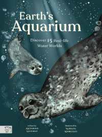 Earth's Aquarium : Discover 15 Real-life Water Worlds (Little Wordsmith)