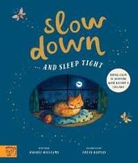 Slow Down... and Sleep Tight (Bring Calm to Bedtime with Nature's Lullaby)