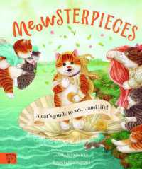 『にゃんこと名画のマリアージュ　こねことめぐる世界の名作』（原書）<br>Meowsterpieces : A cat's guide to art
