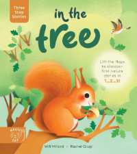 Three Step Stories: In the Tree : Lift the flaps to discover first nature stories in 1... 2... 3! (Three Step Stories)