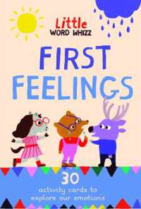 First Feelings : 30 activity cards to explore our emotions (Little Word Whizz)