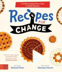 Recipes for Change : 12 Dishes Inspired by a Year in Black History
