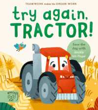 Try Again, Tractor! : Double-Layer Lift Flaps for Double the Fun! (Teamwork Makes the Dream Work)