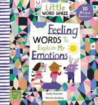 Feeling Words to Explain my Emotions : 30 Mindful Exercises (Little Word Whizz)