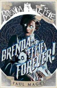 Brenda and Effie Forever! (Brenda and Effie Mysteries) （2ND）