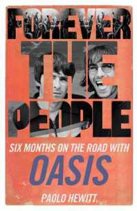 Forever the People : Six Months on the Road with Oasis