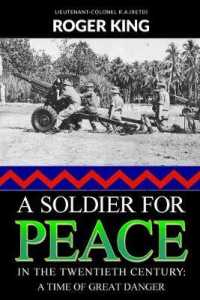 A Soldier for Peace in the Twentieth Century : A Time of Great Danger