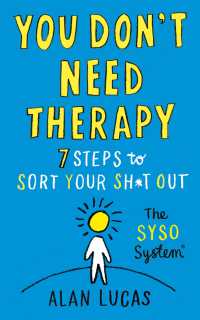 You Don't Need Therapy : 7 Steps to Sort Your Sh*t Out -- Paperback / softback
