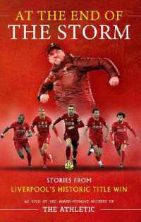 At the End of the Storm : Stories from Liverpool's Historic Title Win -- Hardback