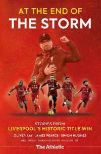 At the End of the Storm : Stories from Liverpool's Historic Title Win