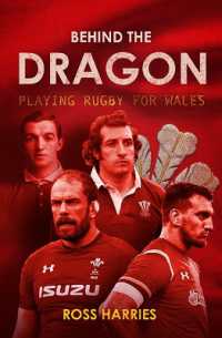 Behind the Dragon : Playing Rugby for Wales (Behind the Jersey)