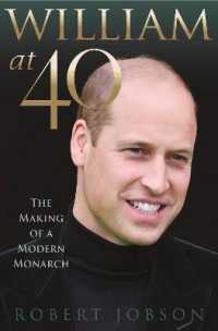 William at 40 : The Making of a Modern Monarch