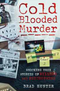 Cold Blooded Murder : Shocking True Stories of Killers and Psychopaths