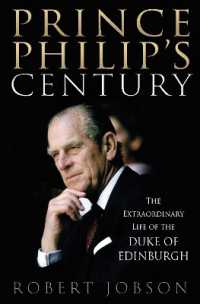 Prince Philip's Century : The Extraordinary Life of the Duke of Edinburgh