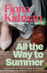 All the Way to Summer : Stories of Love and Longing