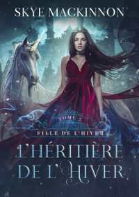 L'Héritière de l'hiver (Fille de l'hiver)