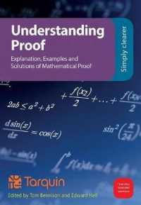 Understanding Proof : Explanation, Examples and Solutions in Mathematical Proof （International）
