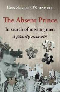 Absent Prince : in search of missing men - a family memoir -- Paperback / softback