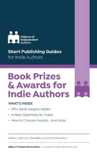 Book Prizes & Awards for Indie Authors (Short Publishing Guides for Indie Authors)
