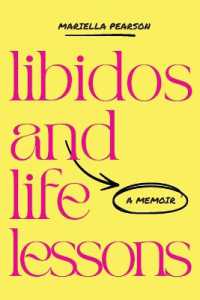 Libidos and Life Lessons : A Memoir