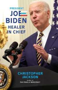 President Joe Biden : Healer-in-chief
