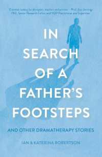 In Search of a Father's Footsteps : And Other Dramatherapy Stories
