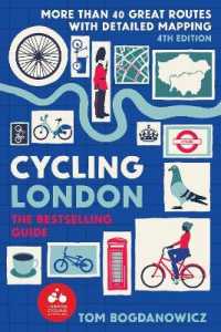 Cycling London : More than 40 great routes with detailed mapping （4TH）
