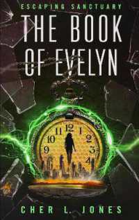 The Book of Evelyn : A Dystopian Sci-Fi Novel (Escaping Sanctuary Book 3) (Escaping Sanctuary)