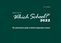 Which School? 2022: a guide to UK independent schools (Schools Guides)