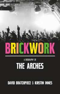 Brickwork: a Biography of the Arches