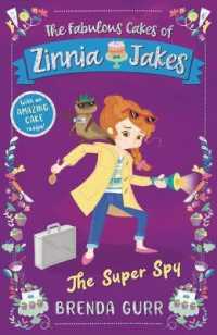 Super Spy (The Fabulous Cakes of Zinnia Jakes)