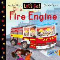 Let's Go! on a Fire Engine (Let's Go!) （Board Book）