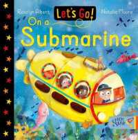 Let's Go! on a Submarine (Let's Go!) （Board Book）