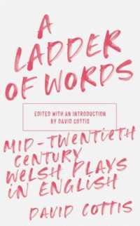 A Ladder of Words : Mid-Twentieth-Century Welsh Plays in English (Twentieth-century Welsh Plays in English)