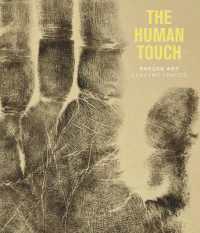 The Human Touch : Making Art, Leaving Traces
