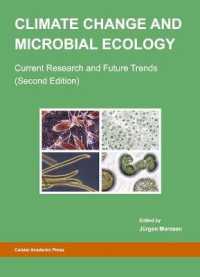 Climate Change and Microbial Ecology : Current Research and Future Trends (Second Edition) （2ND）