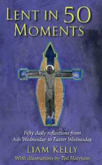 Lent in 50 Moments : Fifty daily reflections from Ash Wednesday to Easter Wednesday