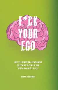 F*ck Your Ego : How to appreciate each moment, switch off autopilot and question reality itself.
