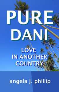 PURE DANI : Love in Another Country (Daniela Hoffman's Family Matters3)