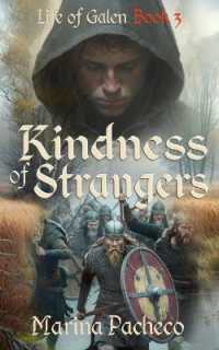 Kindness of Strangers (Medieval Mysteries of Galen)